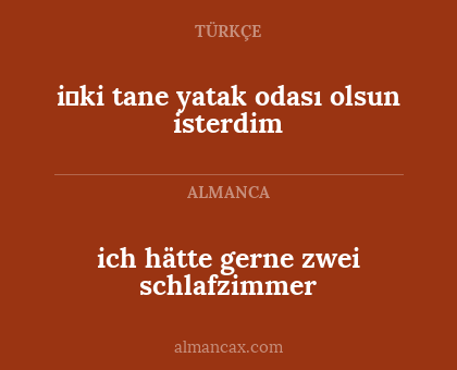 ich hätte gerne zwei schlafzimmer - i̇ki tane yatak odası olsun isterdim