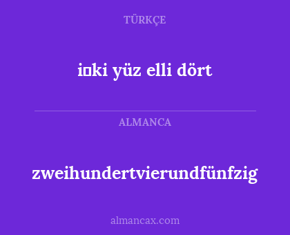 zweihundertvierundfünfzig - i̇ki yüz elli dört