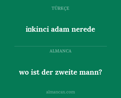 i̇kinci adam nerede - wo ist der zweite mann?
