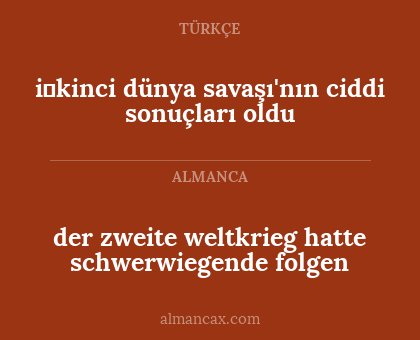 i̇kinci dünya savaşı'nın ciddi sonuçları oldu - der zweite weltkrieg hatte schwerwiegende folgen