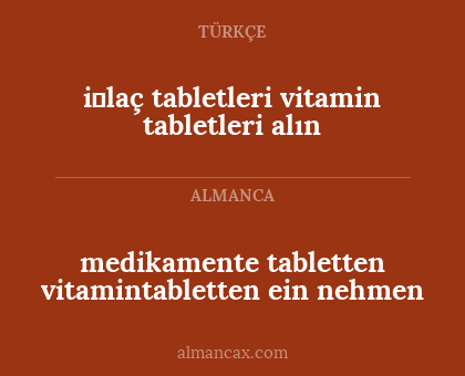 i̇laç tabletleri vitamin tabletleri alın - medikamente tabletten vitamintabletten ein nehmen