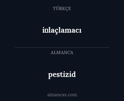 i̇laçlamacı - pestizid