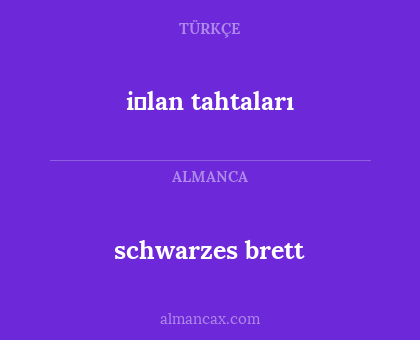 schwarzes brett - i̇lan tahtaları