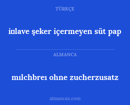 mılchbreı ohne zucherzusatz - i̇lave şeker içermeyen süt pap
