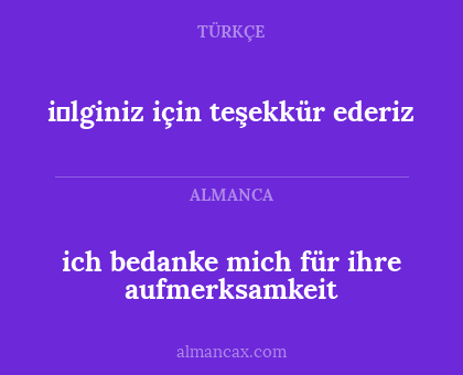 i̇lginiz için teşekkür ederiz - ich bedanke mich für ihre aufmerksamkeit