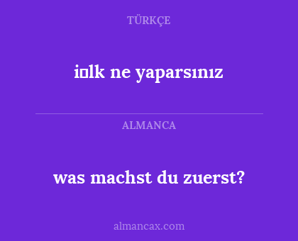 was machst du zuerst? - i̇lk ne yaparsınız