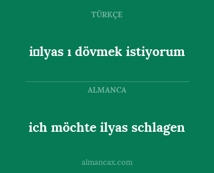 i̇lyas ı dövmek istiyorum - ich möchte ilyas schlagen