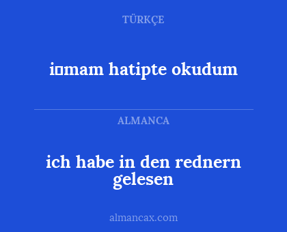 i̇mam hatipte okudum - ich habe in den rednern gelesen