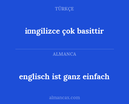 englisch ist ganz einfach - i̇ngilizce çok basittir