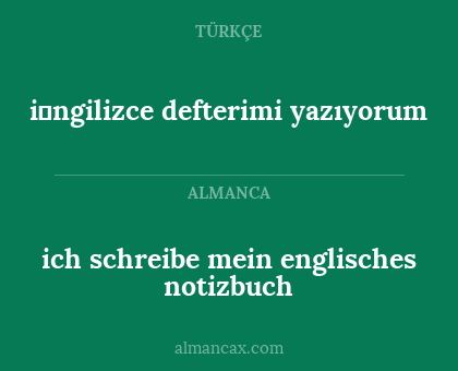 i̇ngilizce defterimi yazıyorum - ich schreibe mein englisches notizbuch