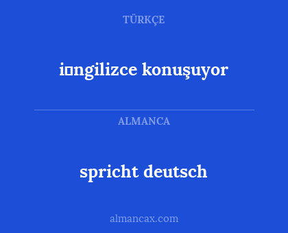 spricht deutsch - i̇ngilizce konuşuyor
