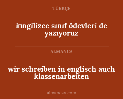 i̇ngilizce sınıf ödevleri de yazıyoruz - wir schreiben in englisch auch klassenarbeiten