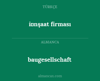 baugesellschaft - i̇nşaat firması