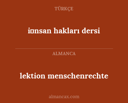 i̇nsan hakları dersi - lektion menschenrechte