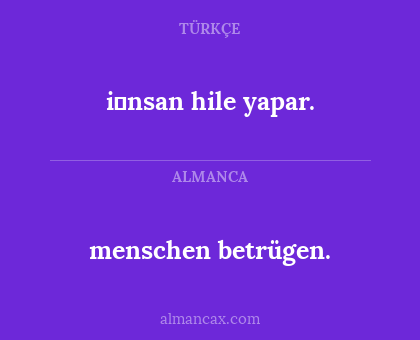 menschen betrügen. - i̇nsan hile yapar.
