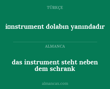 i̇nstrument dolabın yanındadır - das instrument steht neben dem schrank