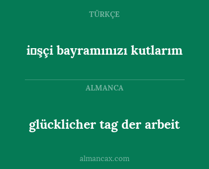 glücklicher tag der arbeit - i̇şçi bayramınızı kutlarım