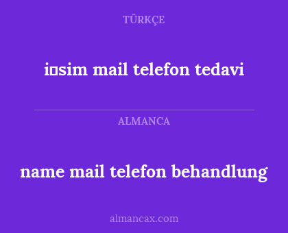 i̇sim
mail
telefon
tedavi - name mail telefon behandlung