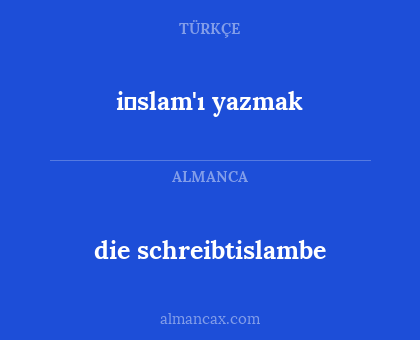 die schreibtislambe - i̇slam'ı yazmak