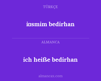 i̇smim bedirhan - ich heiße bedirhan