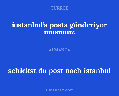 i̇stanbul’a posta gönderiyor musunuz - schickst du post nach istanbul