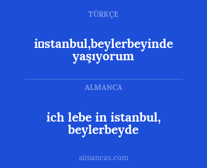 i̇stanbul,beylerbeyinde yaşıyorum - ich lebe in istanbul, beylerbeyde