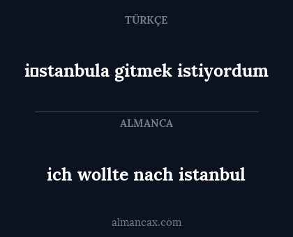 i̇stanbula gitmek istiyordum - ich wollte nach istanbul