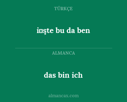 das bin ich - i̇şte bu da ben