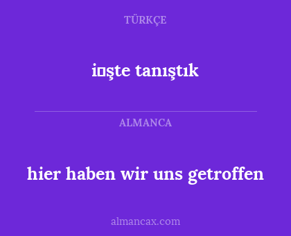 hier haben wir uns getroffen - i̇şte tanıştık
