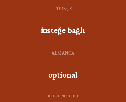 i̇steğe bağlı - optional