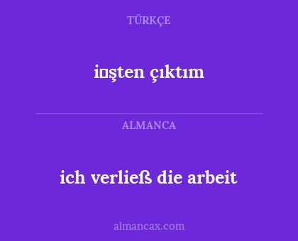 i̇şten çıktım - ich verließ die arbeit