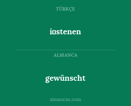 gewünscht - i̇stenen