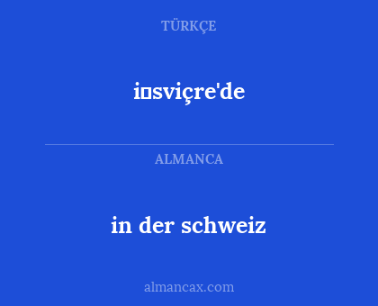 i̇sviçre'de - in der schweiz