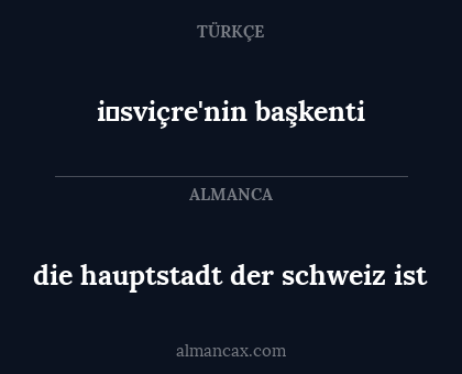 die hauptstadt der schweiz ist - i̇sviçre'nin başkenti