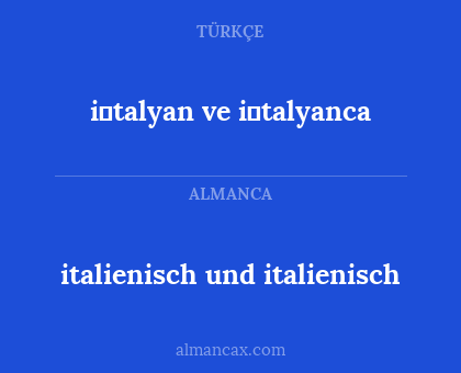 i̇talyan ve i̇talyanca - italienisch und italienisch