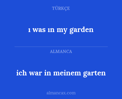 ı was ın my garden - ich war in meinem garten
