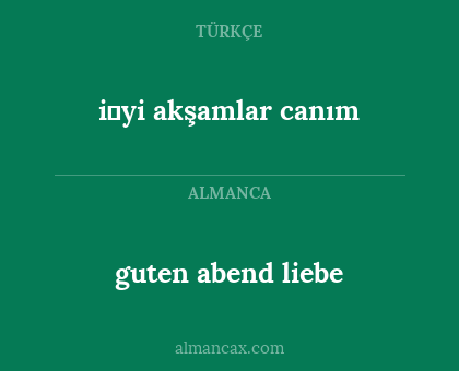guten abend liebe - i̇yi akşamlar canım