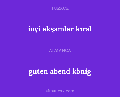 i̇yi akşamlar kıral - guten abend könig