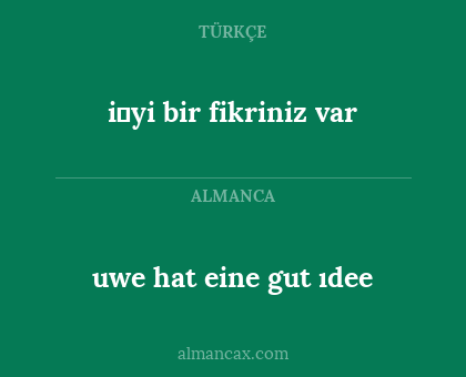 i̇yi bir fikriniz var - uwe hat eine gut ıdee