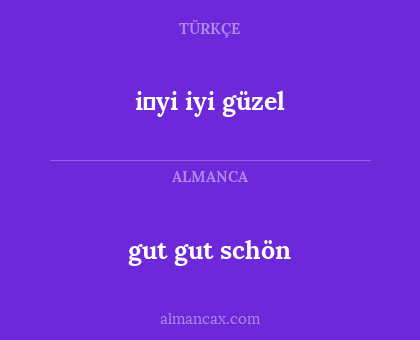 i̇yi iyi güzel - gut gut schön