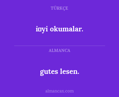 gutes lesen. - i̇yi okumalar.