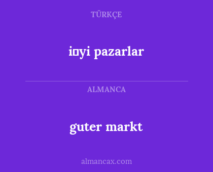 guter markt - i̇yi pazarlar