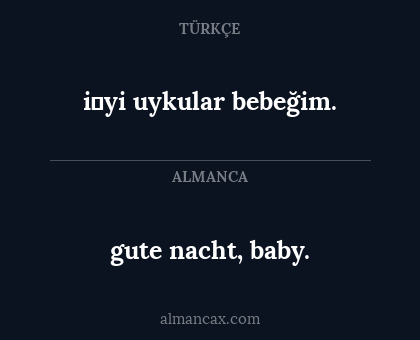 i̇yi uykular bebeğim. - gute nacht, baby.