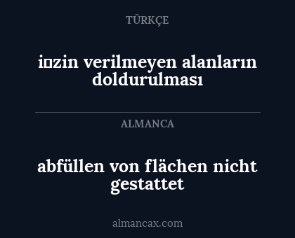 abfüllen von flächen nicht gestattet - i̇zin verilmeyen alanların doldurulması