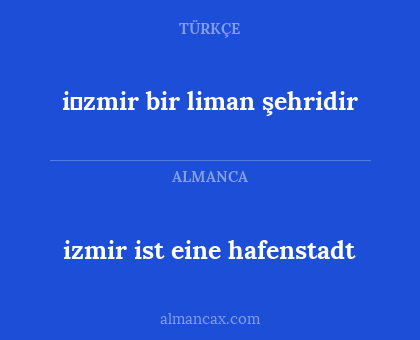 i̇zmir bir liman şehridir - izmir ist eine hafenstadt