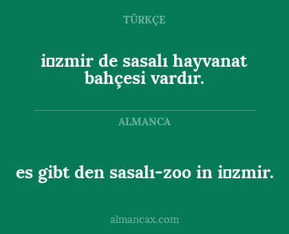 es gibt den sasalı-zoo in i̇zmir. - i̇zmir de sasalı hayvanat bahçesi vardır.