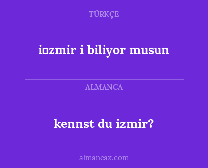 kennst du izmir? - i̇zmir i biliyor musun