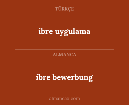 ibre uygulama - ibre bewerbung
