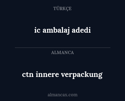 ctn innere verpackung - ic ambalaj adedi