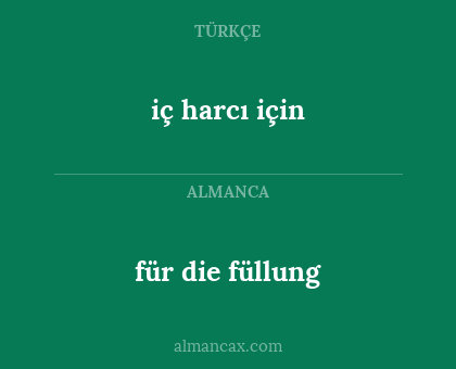 iç harcı için - für die füllung